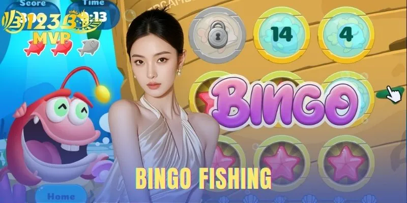 Bingo Fishing | Hướng Dẫn Chơi Chi Tiết Tại 123B 1 Bingo Fishing