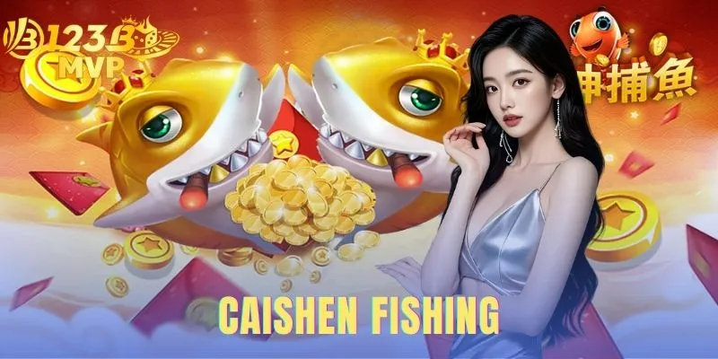 Caishen Fishing | Chơi Game Bắn Cá Thần Tài 123B Ngay 1 Caishen Fishing